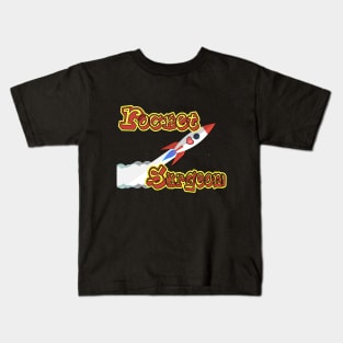 Rocket Surgeon to the Rescue! Kids T-Shirt